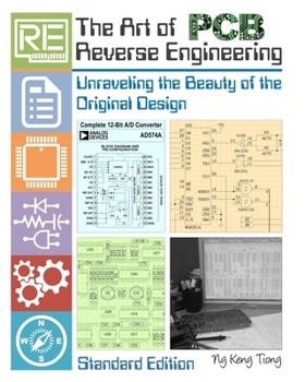 Paperback The Art of PCB Reverse Engineering (Standard Edition): Unravelling the Beauty of the Original Design Book