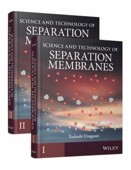 Hardcover Science and Technology of Separation Membranes, 2 Volume Set Book