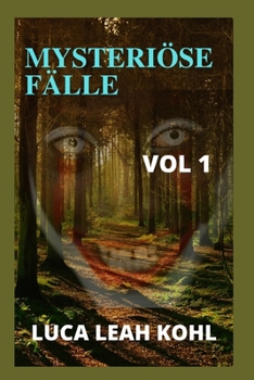 Mysteri?se F?lle: geheimnisvolle Geschichten, Familienliebe, Romantik, Familienbande, Freundschaften, Lebensgeschichten, Lebenserfahrung
