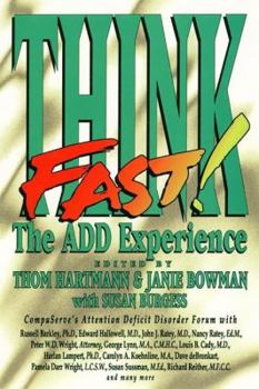 Paperback Think Fast: The ADD Experience Book
