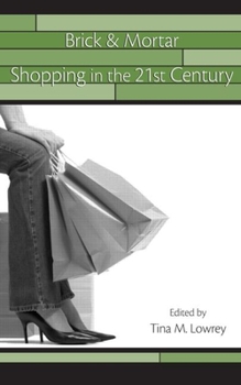 Paperback Brick & Mortar Shopping in the 21st Century Book