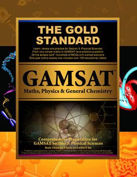 Paperback Gold Standard Gamsat Maths, Physics & General Chemistry: Gamsat Physical Sciences: Learn, Review, Practice Book