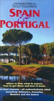 Hardcover The Pocket Guide to Golf Courses: Spain and Portugal Book