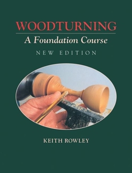 Paperback Woodturning: A Foundation Course (New Edition) Book