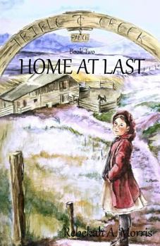 Home at Last - Book #2 of the Triple Creek Ranch