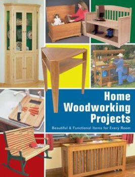 Paperback Home Woodworking Projects: Beautiful & Functional Items for Every Room Book