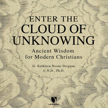 Audio CD Enter the Cloud of Unknowing: Ancient Wisdom for Modern Christians Book