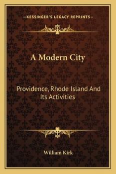 Paperback A Modern City: Providence, Rhode Island And Its Activities Book