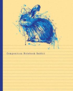 Composition Notebook Rabbit: Dual Design Half Wide Ruled and Half Blank on the same page for Creative Sketchbook Drawing or Doodling & Writing Journal Notebook Organizer with Blue rabbit Theme