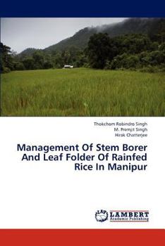 Paperback Management Of Stem Borer And Leaf Folder Of Rainfed Rice In Manipur Book