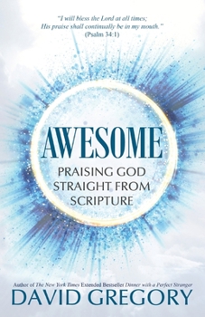 Paperback Awesome: Praising God Straight from Scripture Book