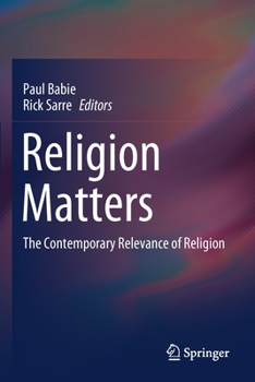 Paperback Religion Matters: The Contemporary Relevance of Religion Book