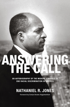 Hardcover Answering the Call: An Autobiography of the Modern Struggle to End Racial Discrimination in America Book