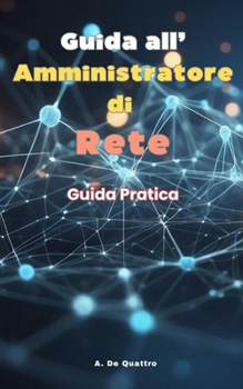 Paperback Guida all' Amministratore di Rete [Italian] Book