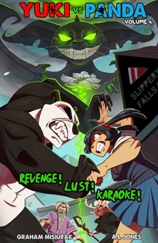 Paperback Yuki vs. Panda (Vol. 4): Revenge! Lust! Karaoke! Book