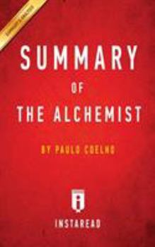 Paperback Summary of The Alchemist: by Paulo Coelho - Includes Analysis Book