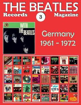 Paperback The Beatles Records Magazine - No. 3 - Germany (1961 - 1972): Full Color Discography Book