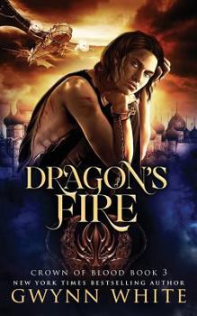 Paperback Dragon's Fire: Book Three in the Crown of Blood series Book