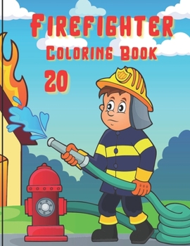 Paperback Firefighter Coloring Book: A Firefighter Coloring Book for Stress Relief & Relaxation Book