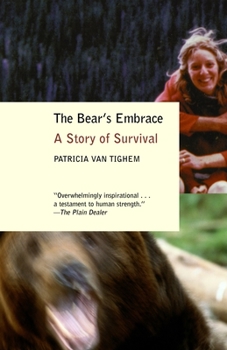 Paperback The Bear's Embrace: A Story of Survival Book