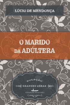 Paperback O marido da adúltera [Portuguese] Book