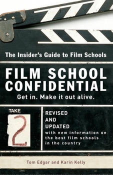 Paperback Film School Confidential: The Insider's Guide to Film Schools Book