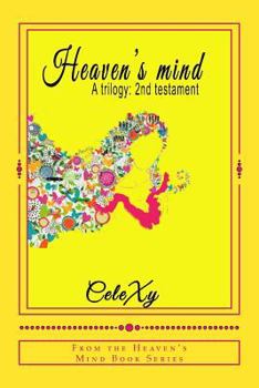 Paperback Heaven's Mind a Trilogy: 2nd Testament Book