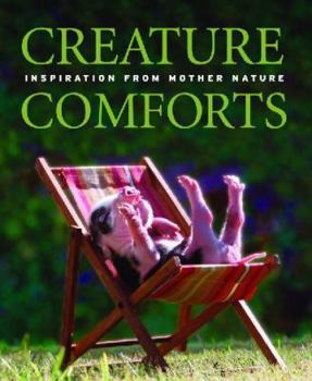 Paperback Creature Comforts: Inspiration from Mother Nature Book