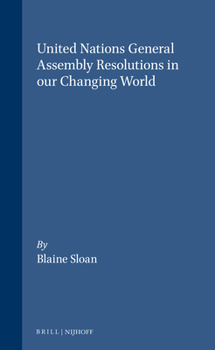 Hardcover United Nations General Assembly Resolutions in Our Changing World Book