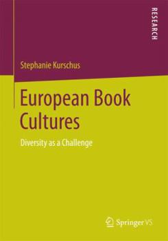 Paperback European Book Cultures: Diversity as a Challenge Book