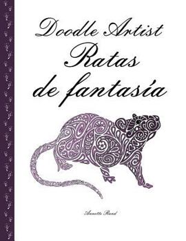Paperback Doodle Artist - Ratas de fantasía: Un libro para colorear adultos [Spanish] Book
