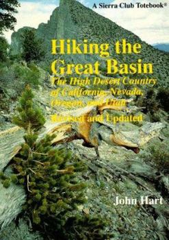 Paperback Hiking the Great Basin: The High Desert Country of California, Nevada, Oregon, and Utah Book
