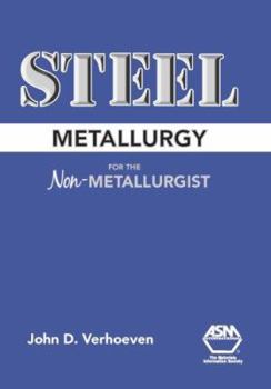 Hardcover Steel Metallurgy for the Non-Metallurgist Book