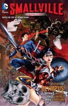 Smallville Season 11 Vol. 5: Olympus - Book #5 of the Smallville: Season 11