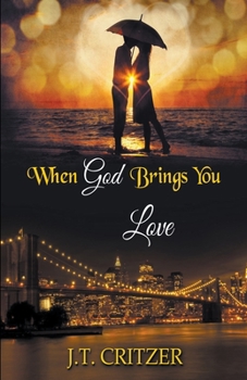 Paperback When God Brings You Love Book