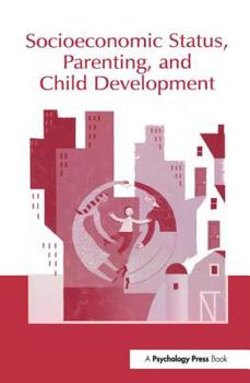 Paperback Socioeconomic Status, Parenting, and Child Development Book