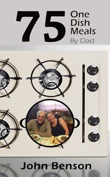 Paperback 75 One Dish Meals by Dad Book