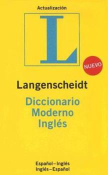 Paperback Langenscheidt's Diccionario Moderno Ingles / Langenscheidt Standard Spanish Dictionary: Espanol-Ingles/ Ingles-Espanol / Spanish -English English-Spanish (Spanish and English Edition) [Spanish] Book