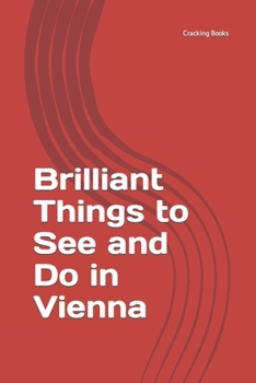 Paperback Brilliant Things to See and Do in Vienna Book