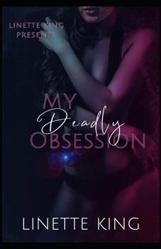 Paperback My Deadly Obsession Book