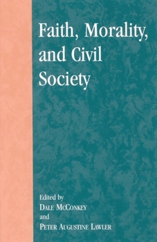 Paperback Faith, Morality, and Civil Society Book