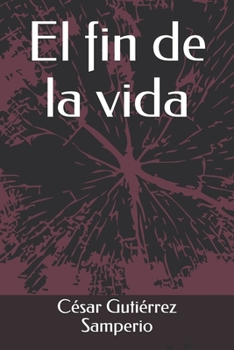 Paperback El fin de la vida [Spanish] Book