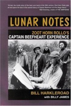 Paperback Lunar Notes: Zoot Horn Rollo's Captain Beefheart Experience Book