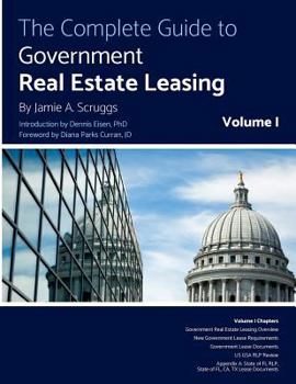 Paperback The Complete Guide to Government Real Estate Leasing Book