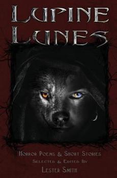 Paperback Lupine Lunes: Horror Poems & Short Stories Book