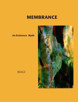 Paperback Membrance: An Existence Myth Book
