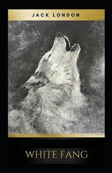 Paperback White Fang Illustrated Book