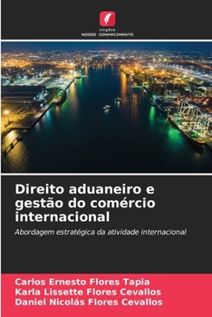 Paperback Direito aduaneiro e gestão do comércio internacional [Portuguese] Book