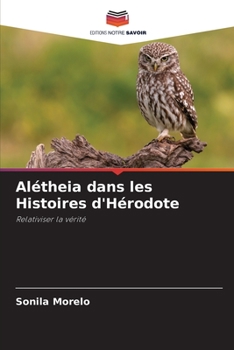 Paperback Alétheia dans les Histoires d'Hérodote [French] Book