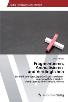 Paperback Fragmentieren, Animalisieren und Verdinglichen [German] Book
